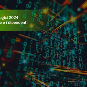 Trend tecnologici 2024 per le aziende e i dipendenti